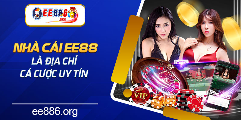 Nhà cái ee88 là địa chỉ cá cược uy tín