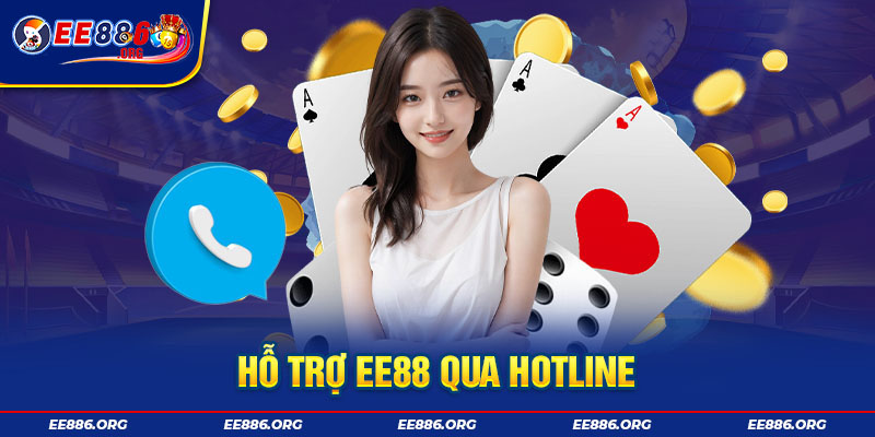 Hỗ trợ ee88 qua hotline