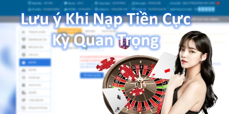 Đảm bảo thông tin nạp tiền trùng khớp với thông tin đăng ký tài khoản trước đó